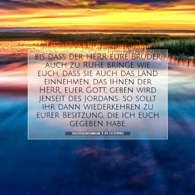 Picture 07 - Deuteronomium 3:20 LUTH1912 - bis daß der HERR eure Brüder auch zu Ruhe - Bible Verse Picture