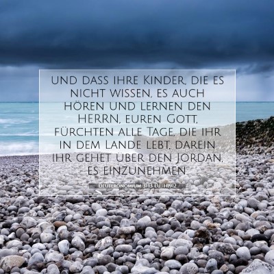 Picture 07 - Deuteronomium 31:13 LUTH1912 - und daß ihre Kinder, die es nicht wissen, es - Bible Verse Picture