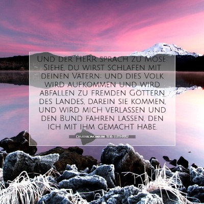 Picture 07 - Deuteronomium 31:16 LUTH1912 - Und der HERR sprach zu Mose: Siehe, du wirst - Bible Verse Picture