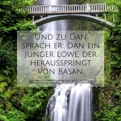 Picture 07 - Deuteronomium 33:22 LUTH1912 - Und zu Dan sprach er: Dan ein junger Löwe, der - Bible Verse Picture