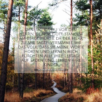 Picture 07 - Deuteronomium 4:10 LUTH1912 - den Tag, da du vor dem HERRN, deinem Gott, - Bible Verse Picture