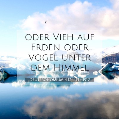 Picture 07 - Deuteronomium 4:17 LUTH1912 - oder Vieh auf Erden oder Vogel unter dem - Bible Verse Picture