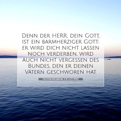 Picture 07 - Deuteronomium 4:31 LUTH1912 - Denn der HERR, dein Gott, ist ein barmherziger - Bible Verse Picture