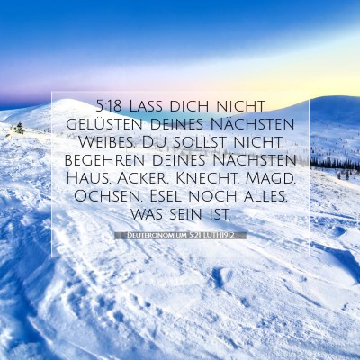 Picture 07 - Deuteronomium 5:21 LUTH1912 - 5:18 Laß dich nicht gelüsten deines Nächsten - Bible Verse Picture