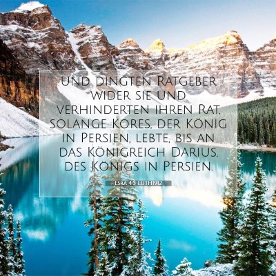 Picture 07 - Esra 4:5 LUTH1912 - und dingten Ratgeber wider sie und verhinderten - Bible Verse Picture