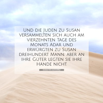 Picture 07 - Ester 9:15 LUTH1912 - Und die Juden zu Susan versammelten sich auch am - Bible Verse Picture