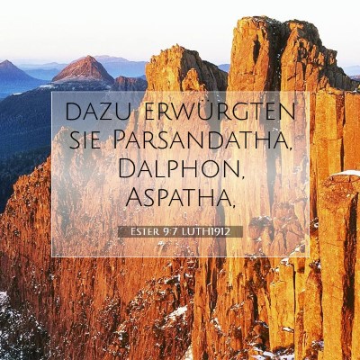 Picture 07 - Ester 9:7 LUTH1912 - dazu erwürgten sie Parsandatha, Dalphon, - Bible Verse Picture