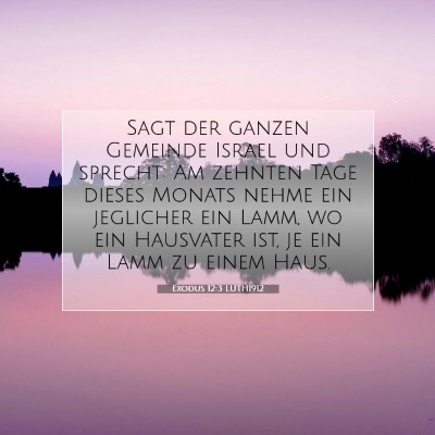 Picture 07 - Exodus 12:3 LUTH1912 - Sagt der ganzen Gemeinde Israel und sprecht: Am - Bible Verse Picture
