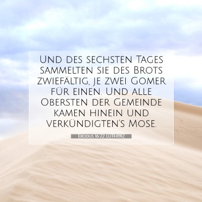 Picture 07 - Exodus 16:22 LUTH1912 - Und des sechsten Tages sammelten sie des Brots - Bible Verse Picture