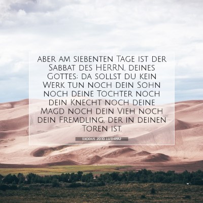 Picture 07 - Exodus 20:10 LUTH1912 - aber am siebenten Tage ist der Sabbat des HERRN, - Bible Verse Picture