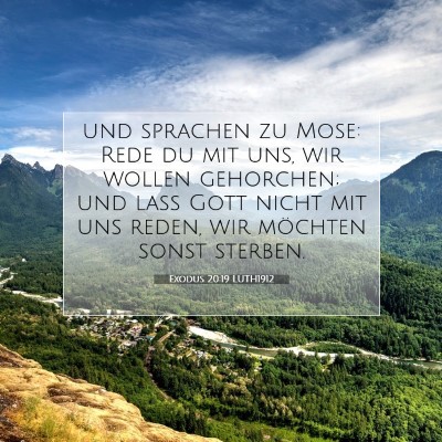 Picture 07 - Exodus 20:19 LUTH1912 - und sprachen zu Mose: Rede du mit uns, wir wollen - Bible Verse Picture