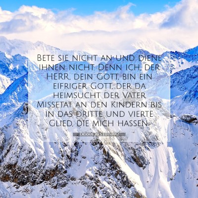 Picture 07 - Exodus 20:5 LUTH1912 - Bete sie nicht an und diene ihnen nicht. Denn - Bible Verse Picture