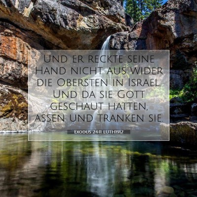 Picture 07 - Exodus 24:11 LUTH1912 - Und er reckte seine Hand nicht aus wider die - Bible Verse Picture