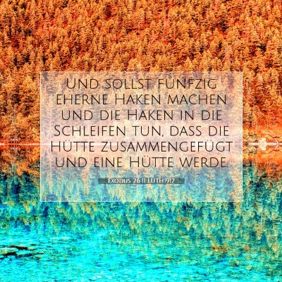 Picture 07 - Exodus 26:11 LUTH1912 - Und sollst fünfzig eherne Haken machen und die - Bible Verse Picture