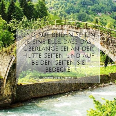 Picture 07 - Exodus 26:13 LUTH1912 - und auf beiden Seiten je eine Elle, daß das - Bible Verse Picture
