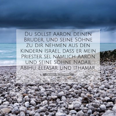Picture 07 - Exodus 28:1 LUTH1912 - Du sollst Aaron, deinen Bruder, und seine Söhne - Bible Verse Picture