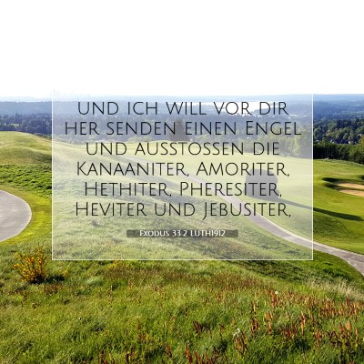 Picture 07 - Exodus 33:2 LUTH1912 - und ich will vor dir her senden einen Engel und - Bible Verse Picture