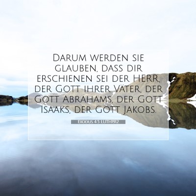 Picture 07 - Exodus 4:5 LUTH1912 - Darum werden sie glauben, daß dir erschienen sei - Bible Verse Picture