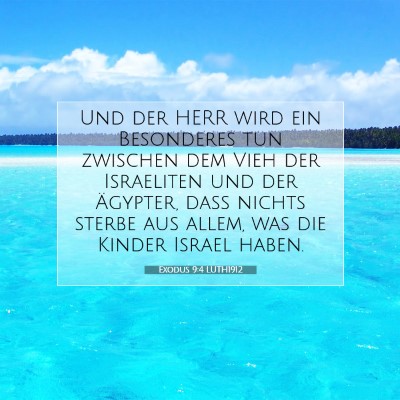 Picture 07 - Exodus 9:4 LUTH1912 - Und der HERR wird ein Besonderes tun zwischen dem - Bible Verse Picture