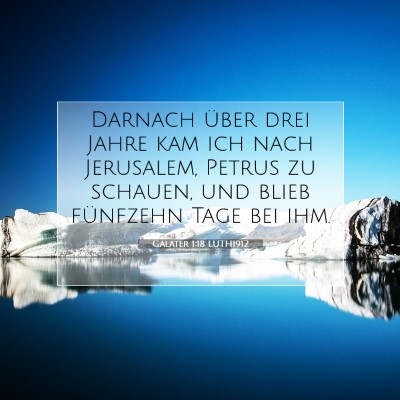 Picture 07 - Galater 1:18 LUTH1912 - Darnach über drei Jahre kam ich nach Jerusalem, - Bible Verse Picture