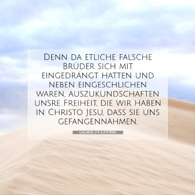 Picture 07 - Galater 2:4 LUTH1912 - Denn da etliche falsche Brüder sich mit - Bible Verse Picture