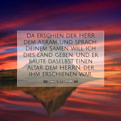 Picture 07 - Genesis 12:7 LUTH1912 - Da erschien der HERR dem Abram und sprach: Deinem - Bible Verse Picture