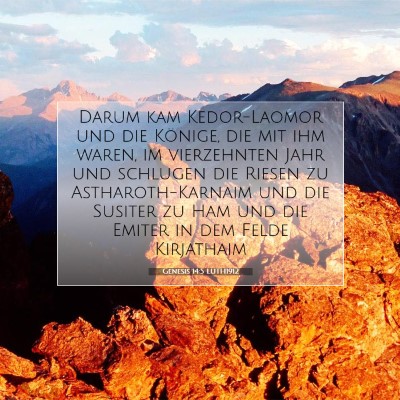 Picture 07 - Genesis 14:5 LUTH1912 - Darum kam Kedor-Laomor und die Könige, die mit - Bible Verse Picture