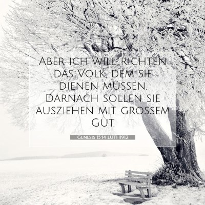 Picture 07 - Genesis 15:14 LUTH1912 - Aber ich will richten das Volk, dem sie dienen - Bible Verse Picture