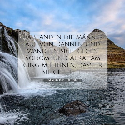Picture 07 - Genesis 18:16 LUTH1912 - Da standen die Männer auf von dannen und wandten - Bible Verse Picture