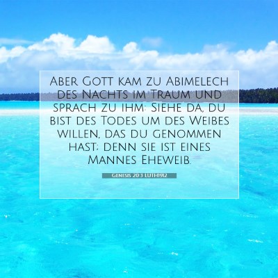 Picture 07 - Genesis 20:3 LUTH1912 - Aber Gott kam zu Abimelech des Nachts im Traum - Bible Verse Picture