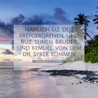 Picture 07 - Genesis 22:21 LUTH1912 - nämlich Uz, den Erstgeborenen, und Buz, seinen - Bible Verse Picture