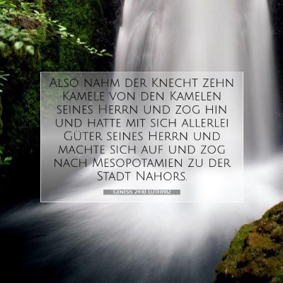 Picture 07 - Genesis 24:10 LUTH1912 - Also nahm der Knecht zehn Kamele von den Kamelen - Bible Verse Picture