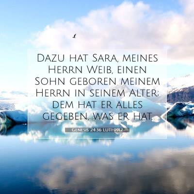 Picture 07 - Genesis 24:36 LUTH1912 - Dazu hat Sara, meines Herrn Weib, einen Sohn - Bible Verse Picture