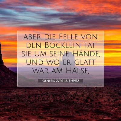 Picture 07 - Genesis 27:16 LUTH1912 - aber die Felle von den Böcklein tat sie um seine - Bible Verse Picture