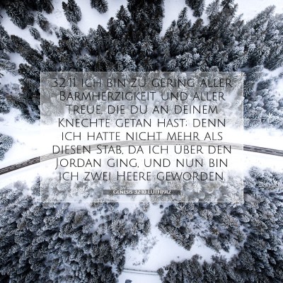 Picture 07 - Genesis 32:10 LUTH1912 - 32:11 ich bin zu gering aller Barmherzigkeit und - Bible Verse Picture