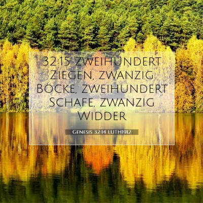 Picture 07 - Genesis 32:14 LUTH1912 - 32:15 zweihundert Ziegen, zwanzig Böcke, - Bible Verse Picture