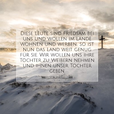 Picture 07 - Genesis 34:21 LUTH1912 - Diese Leute sind friedsam bei uns und wollen im - Bible Verse Picture