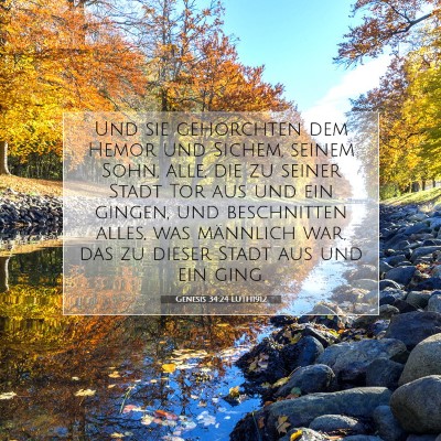 Picture 07 - Genesis 34:24 LUTH1912 - Und sie gehorchten dem Hemor und Sichem, seinem - Bible Verse Picture