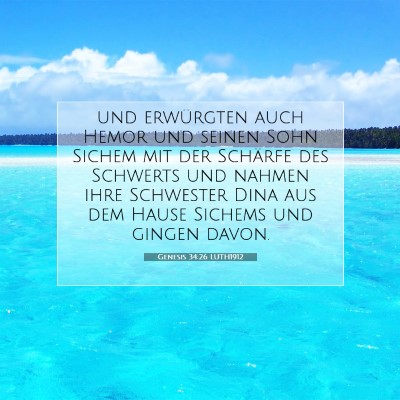 Picture 07 - Genesis 34:26 LUTH1912 - und erwürgten auch Hemor und seinen Sohn Sichem - Bible Verse Picture