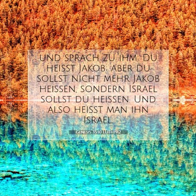 Picture 07 - Genesis 35:10 LUTH1912 - und sprach zu ihm: Du heißt Jakob; aber du - Bible Verse Picture