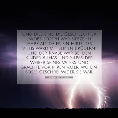 Picture 07 - Genesis 37:2 LUTH1912 - Und dies sind die Geschlechter Jakobs: Joseph war - Bible Verse Picture