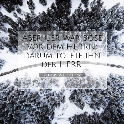 Picture 07 - Genesis 38:7 LUTH1912 - Aber Ger war böse vor dem HERRN; darum tötete - Bible Verse Picture