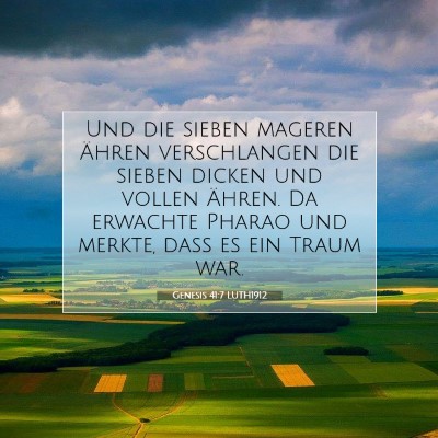 Picture 07 - Genesis 41:7 LUTH1912 - Und die sieben mageren Ähren verschlangen die - Bible Verse Picture