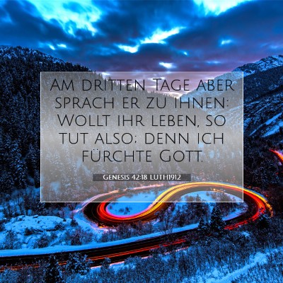 Picture 07 - Genesis 42:18 LUTH1912 - Am dritten Tage aber sprach er zu ihnen: Wollt - Bible Verse Picture