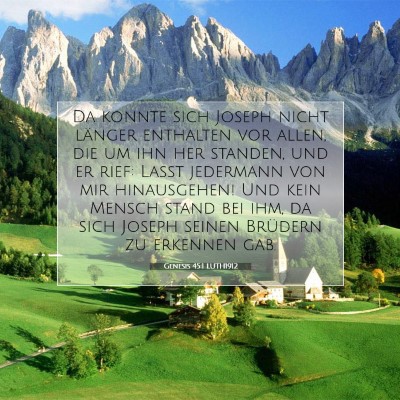 Picture 07 - Genesis 45:1 LUTH1912 - Da konnte sich Joseph nicht länger enthalten vor - Bible Verse Picture