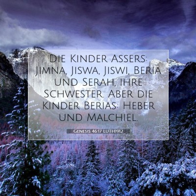 Picture 07 - Genesis 46:17 LUTH1912 - Die Kinder Assers: Jimna, Jiswa, Jiswi, Beria und - Bible Verse Picture