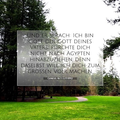 Picture 07 - Genesis 46:3 LUTH1912 - Und er sprach: Ich bin Gott, der Gott deines - Bible Verse Picture