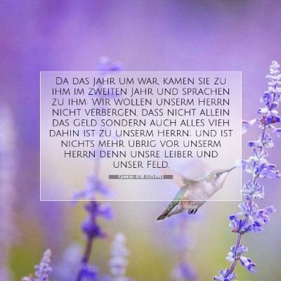Picture 07 - Genesis 47:18 LUTH1912 - Da das Jahr um war, kamen sie zu ihm im zweiten - Bible Verse Picture