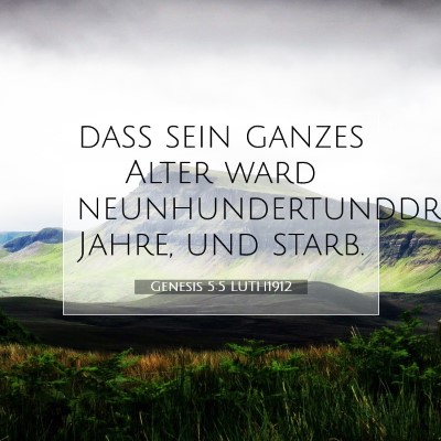 Picture 07 - Genesis 5:5 LUTH1912 - daß sein ganzes Alter ward - Bible Verse Picture