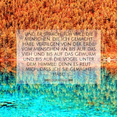 Picture 07 - Genesis 6:7 LUTH1912 - und er sprach: Ich will die Menschen, die ich - Bible Verse Picture